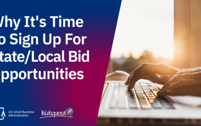 Why It’s Time To Sign Up For State and Local Bid Opportunities